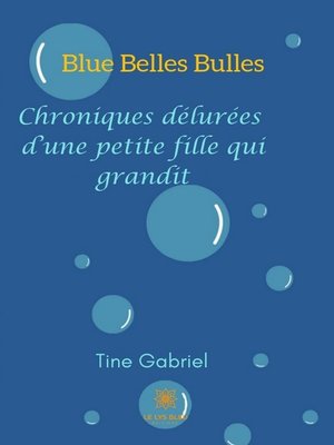 cover image of Blue Belles Bulles